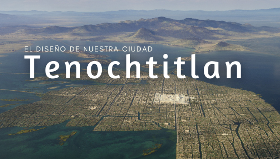 Tenochtitlan Ciudad de Mexico tahm arquitectura 1